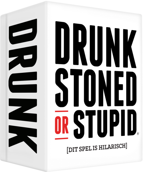 Drunk, Stoned or Stupid - NL