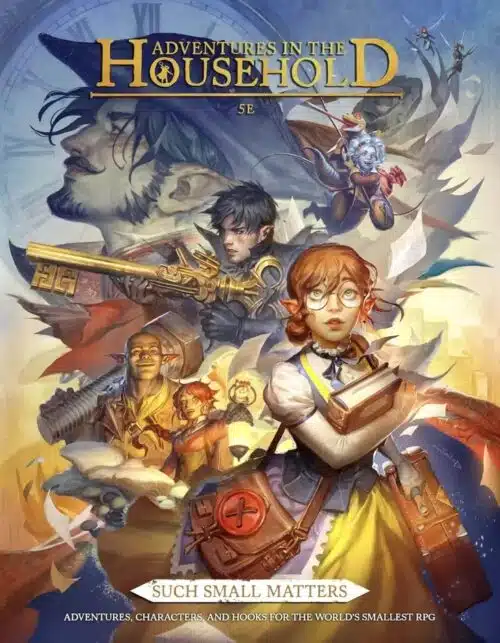 Such Small Matters - Adventures In The Household - for D&D 5.0