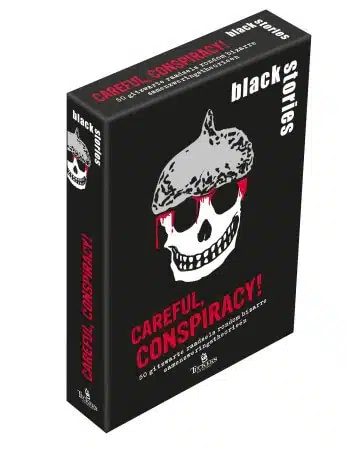 Careful, Conspiracy! - Black Stories