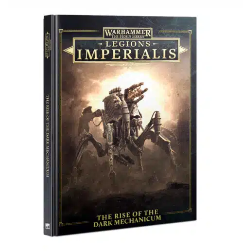 The Rise of the Dark Mechanicum - Legion Imperialis